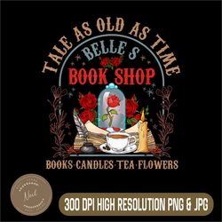 tale as old as time belle's png, book shop png, book coffee png, book lover png,digital file, png high quality