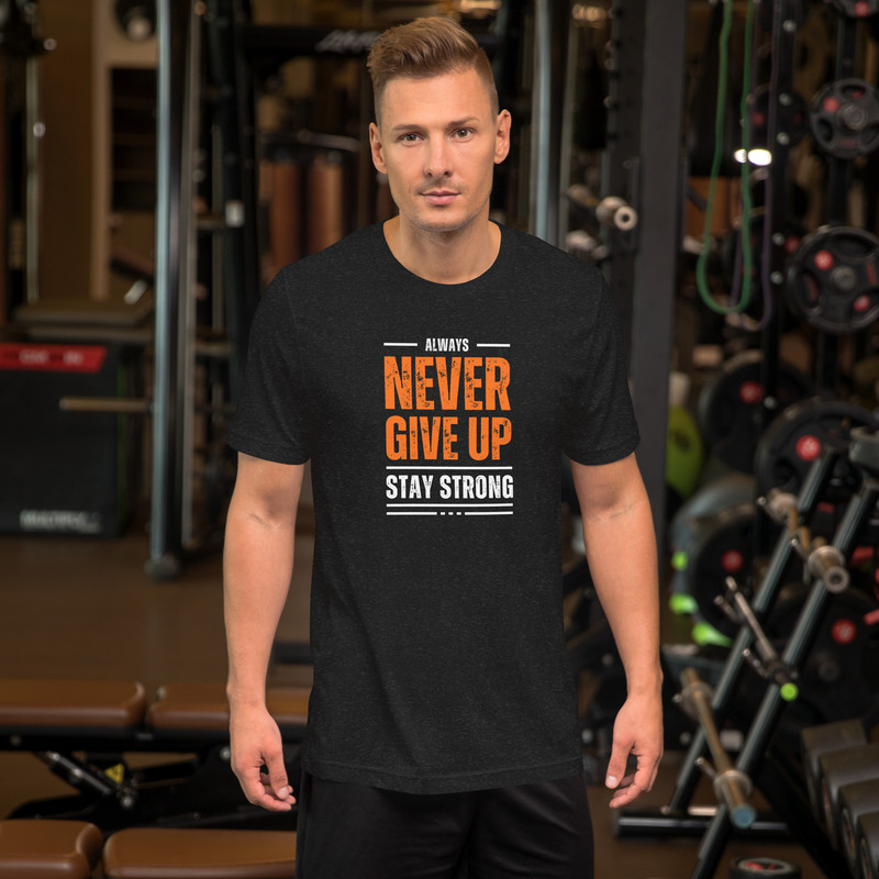 Never Give Up Unisex TShirt Motivational ShortSleeve Tee For Inspiration And Strength 1
