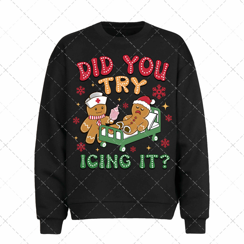 Did You Try Icing It Sublimation Humor Christmas Png Trendy Christmas Png 1