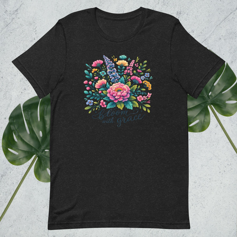 Bloom With Grace Floral Unisex Tshirt 3