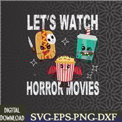 retro lets watch horror movies cute halloween costume svg, eps, png, dxf, digital download