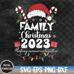 family christmas 2023 matching squad funny santa elf xmas svg, eps, png, dxf, digital download