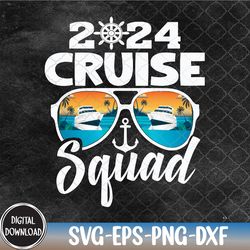 cruise squad 2024 family cruising matching family group svg, eps, png, dxf, digital download