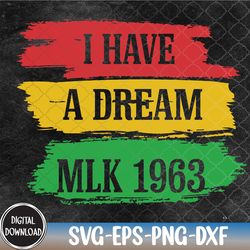 martin luther king day mlk day 1963 black history month svg, eps, png, dxf, digital download
