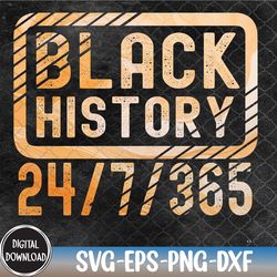 black history 24/7/365 african american black pride, black history svg, svg, eps, png, dxf