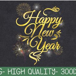 happy new year 2024 new years eve party countdown fireworks png digital download