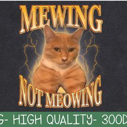 funny cat meme mewing looksmax meowing cat trend png digital download