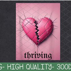 thriving valentine broken heart png digital download