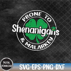 prone to shenanigans and malarkey fun clovers st patricks day st patricks day svg