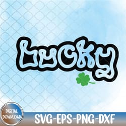 lucky st patrick's lucky hoodie, lucky st patrick's lucky charm st patrick's st patrick's apparel, patricks day svg, svg