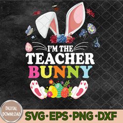 Groovy I'm The Teacher Bunny Flower Happy Easter Day Party Svg, Happy Easter Svg, Eps, Png, Dxf