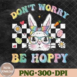 Happy Easter Groovy Bunny Face Don't Worry Be Hoppy Png, Happy Easter Png, Sublimation Design, Digital Download