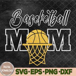 Basketball Mom Svg, Basketball Svg, Mom Svg, Eps, Png, Dxf