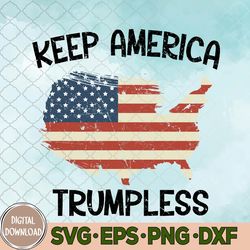 Keep America Tr-umpless Funny Anti Tr-ump 2024 Pro Democrat Svg, Eps, Png, Dxf