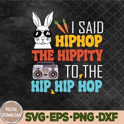 hip hop hippity funny easter bunny svg, hip hop lover svg, happy eater svg, eps, png, dxf