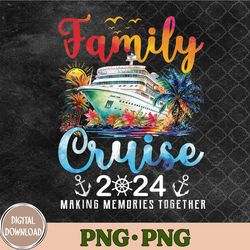 Family Cruise Matching Family Cruise Ship Vacation Trip 2024 Png, Family Cruise Png, Senior Png, Sublimation Design