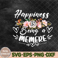 Happiness Is Being A Memere Funny Grandma Mother's Day Svg, Png, Digital Download