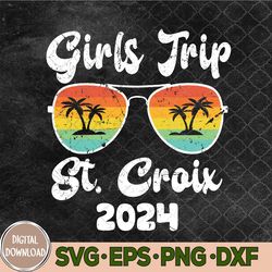 Girls-Trip 2024 Sunglass Virgin Island St. Croix Beach Svg, Png, Digital Download