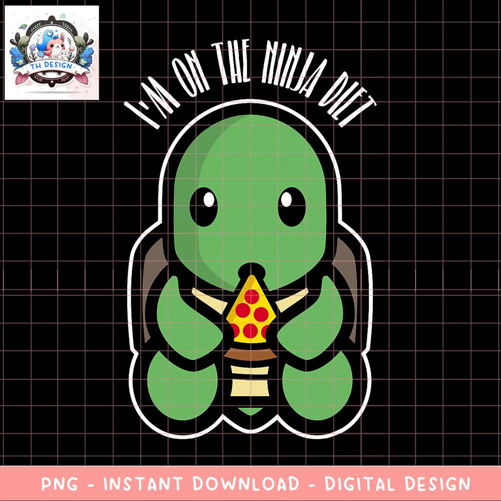 Im on the Ninja Diet Funny Pizza Loving Turtle PNG Download copy.png