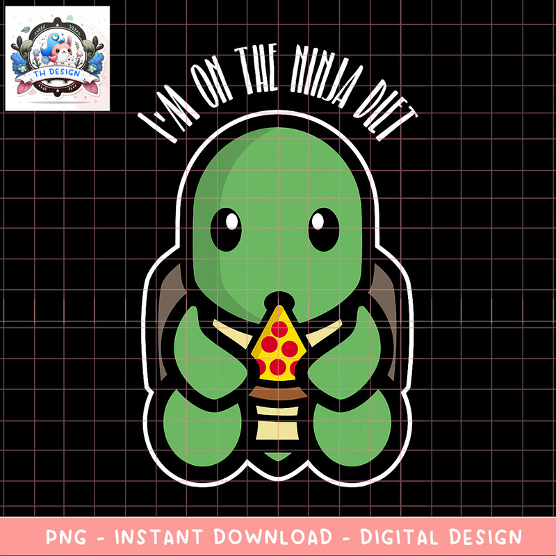 Im on the Ninja Diet Funny Pizza Loving Turtle PNG Download copy.png