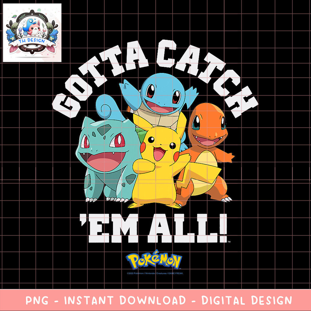 Pokemon - Gotta Catch _Em All! png, digital download, instant .png
