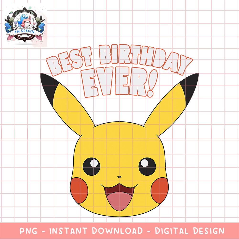 Pokemon Birthday Pikachu Big Face Best Birthday Ever! png, digital download, instant .png
