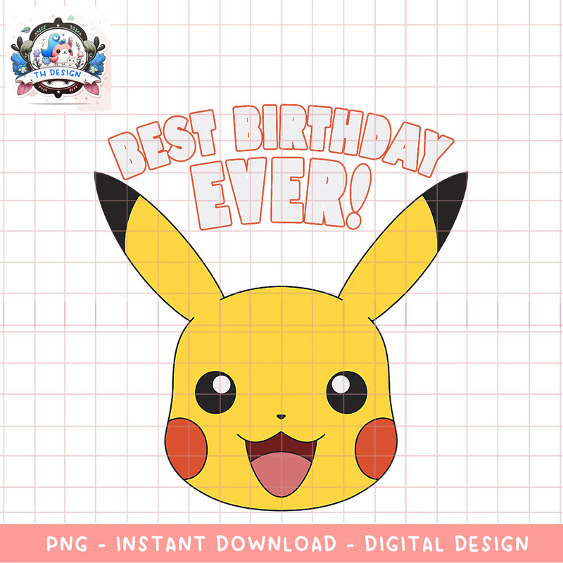 Pokemon Birthday Pikachu Big Face Best Birthday Ever! png, digital download, instant .png