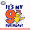 Pokemon It_s My 9th Birthday! Pikachu Celebration png, digital download, instant .png