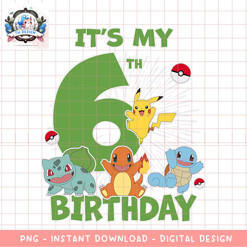 Pokemon It_s My 6th Birthday Kanto Starters Celebration png, digital download, instant .png
