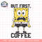 SpongeBob SquarePants First Coffee Wide Eyes png, digital download, instant .png