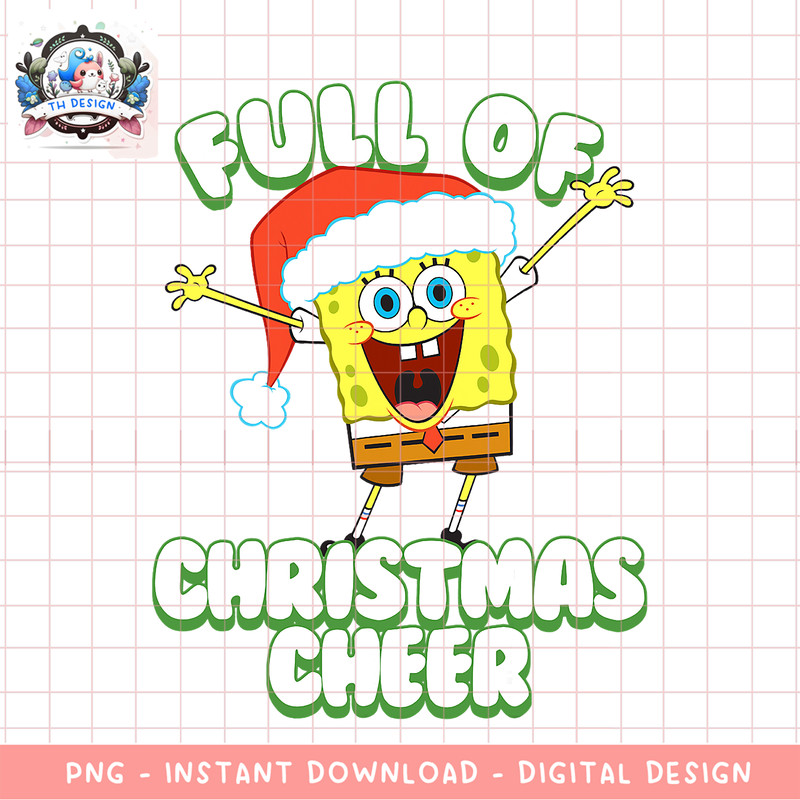 Spongebob Squarepants Full Of Christmas Cheer Holiday png, digital download, instant .png