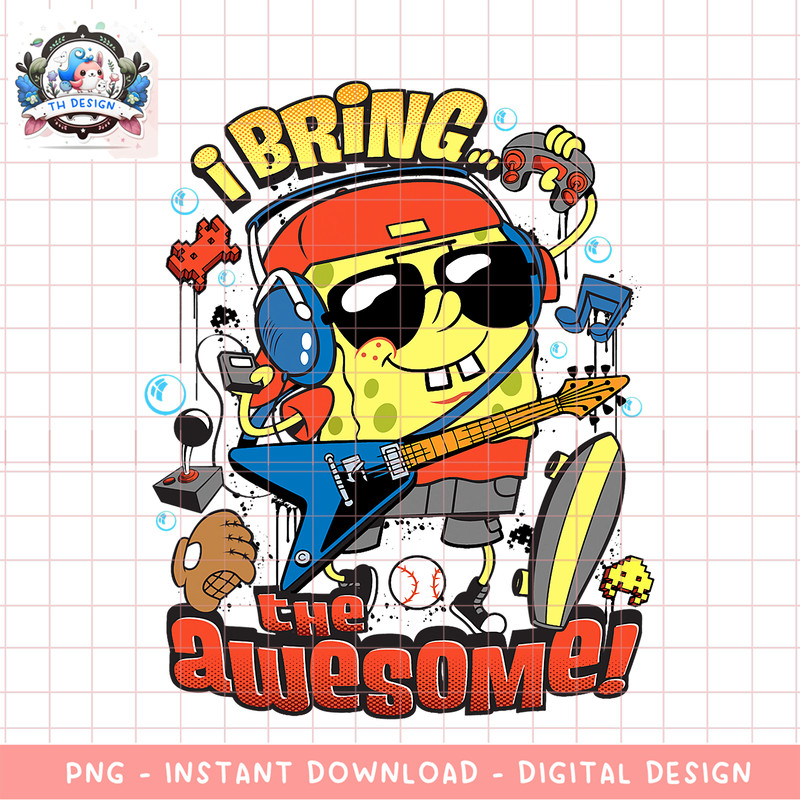 Spongebob SquarePants I Bring The Awesome png, digital download, instant .png