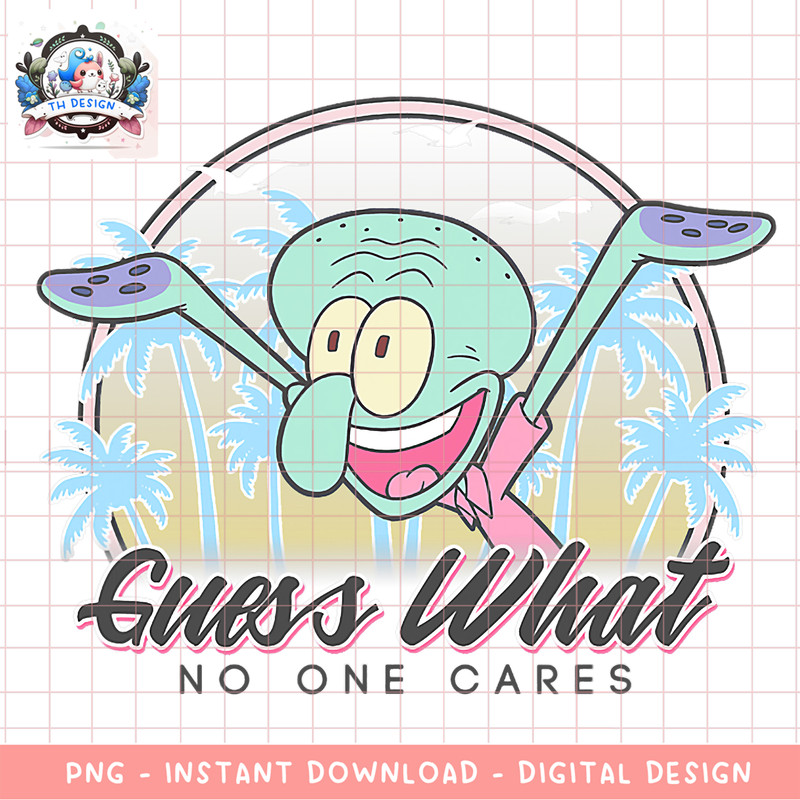 SpongeBob SquarePants Squidward Guess What No One Cares! png, digital download, instant .png