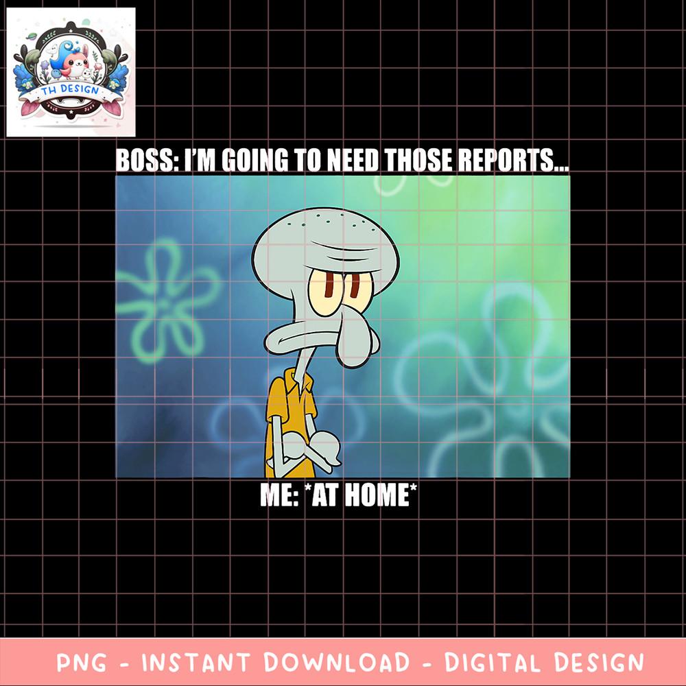 SpongeBob SquarePants Squidward Work From Home Meme png, digital download, instant .png