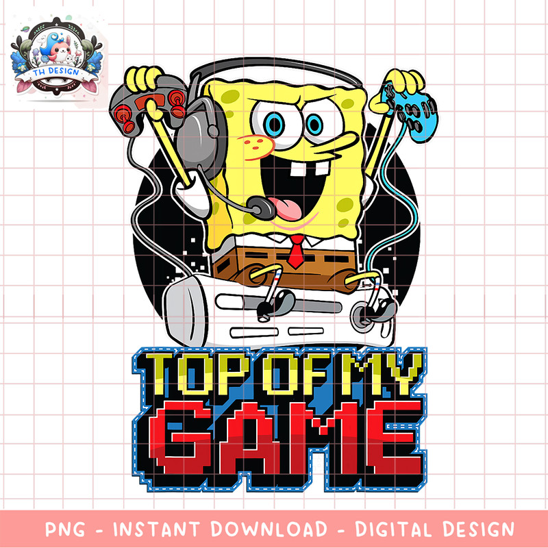 Spongebob SquarePants Top Of My Game png, digital download, instant .png