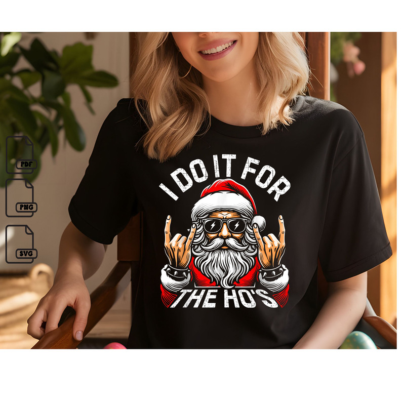 I Do It For The Hos Funny Inappropriate Christmas Men San Xmas Svg Christmas Svg Christmas Gift Svg 0