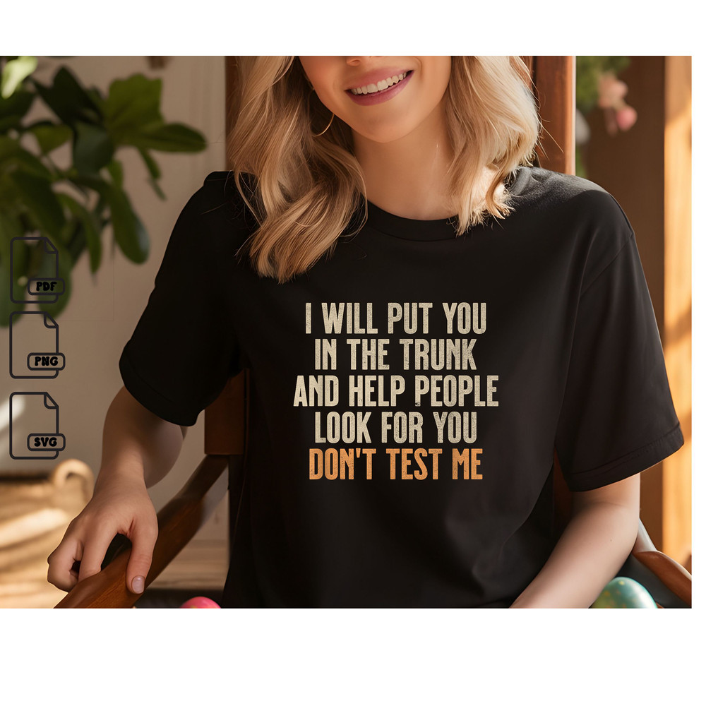 I Will Put You In The Trunks Svg Png Gift Svg Instant Download 0