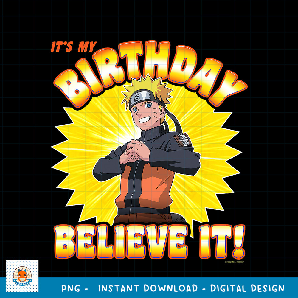 Naruto Shippuden My Birthday Believe It png, digital download .jpg