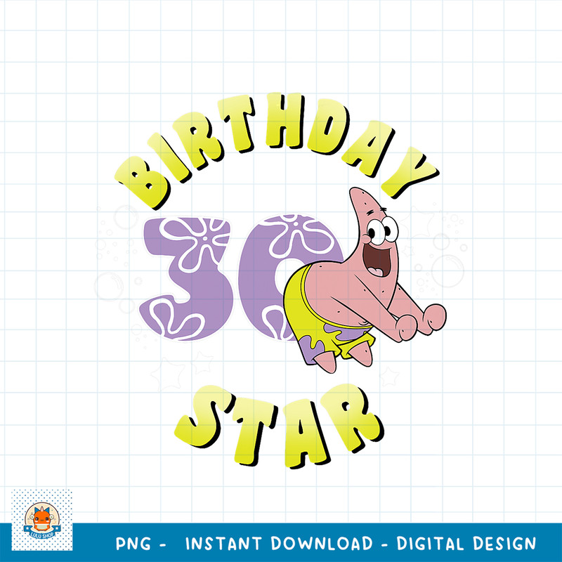 Nickelodeon SpongeBob SquarePants Patrick Star 30th Birthday png, digital download .jpg