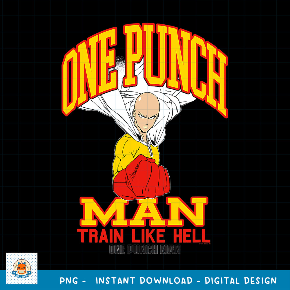 One Punch Man Saitama Train Like Hell png, digital download .jpg