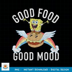 Spongebob Squarepants Good Food Good Mood Text Poster png, digital download