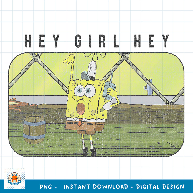 SpongeBob SquarePants Hey Girl Hey png, digital download .jpg