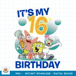 SpongeBob SquarePants It_s My 16th Birthday Group Shot png, digital download