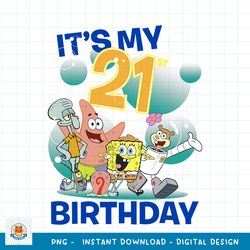 SpongeBob SquarePants It_s My 21st Birthday Group Shot png, digital download
