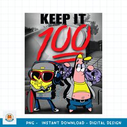 Spongebob Squarepants Keep It 100 png, digital download