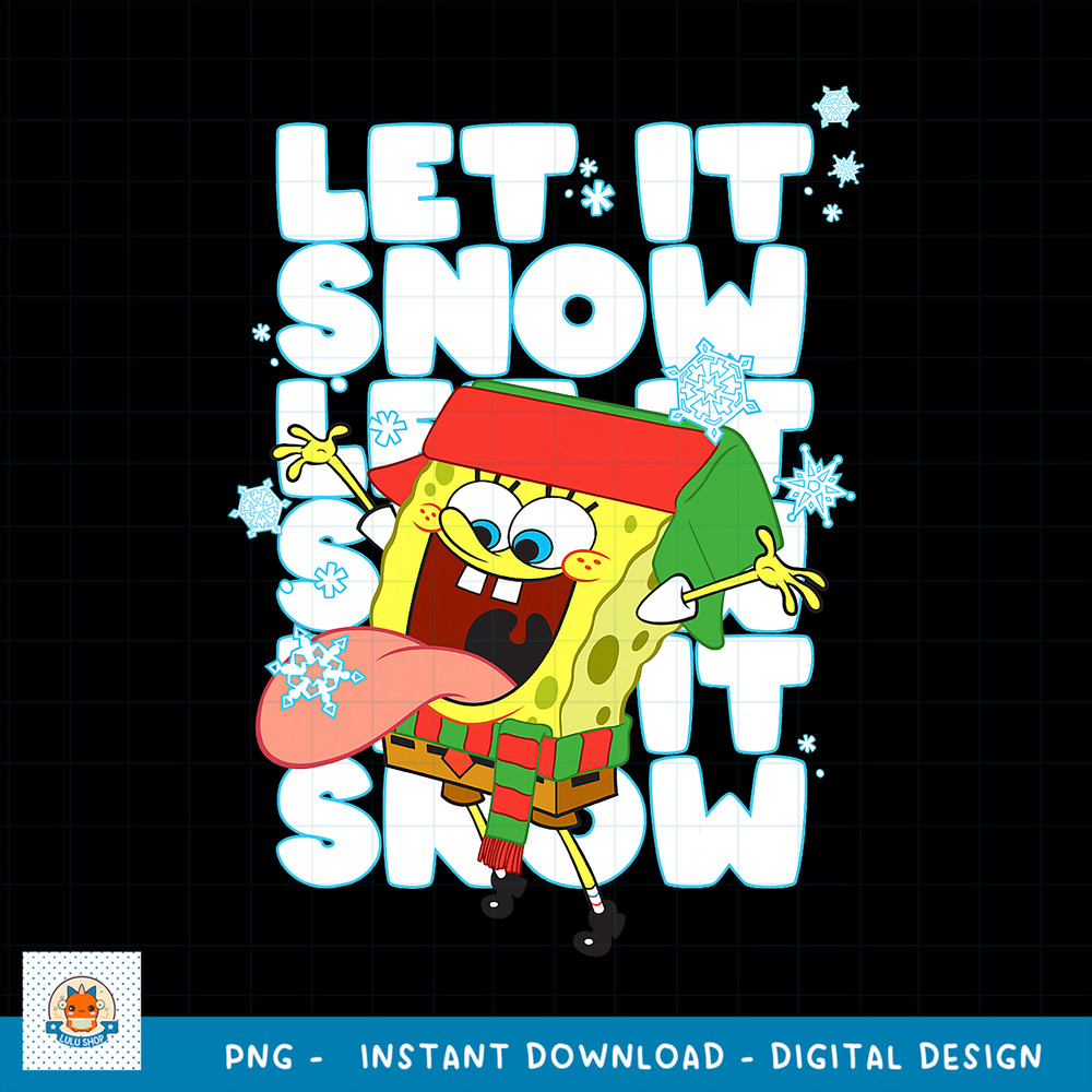 Spongebob Squarepants Let It Snow Let It Snow Let It Snow png, digital download .jpg