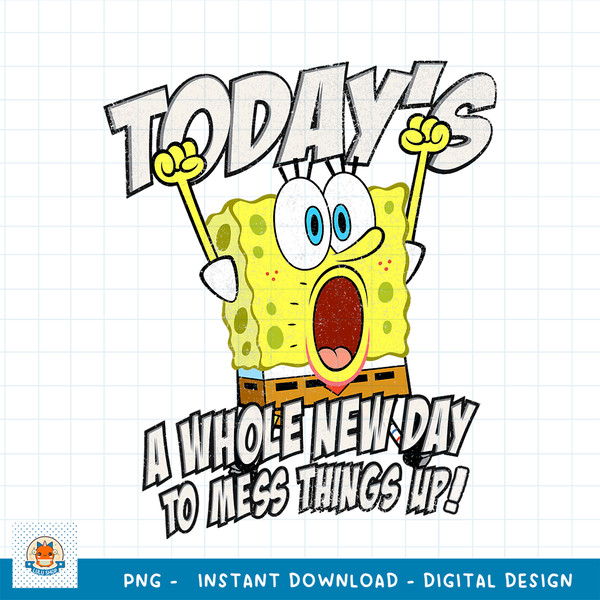 Spongebob SquarePants Today_s A Whole New Day png, digital download .jpg