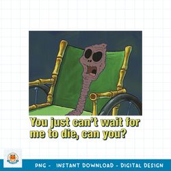 SpongeBob SquarePants Wait to Die Skeleton in Wheelchair png, digital download