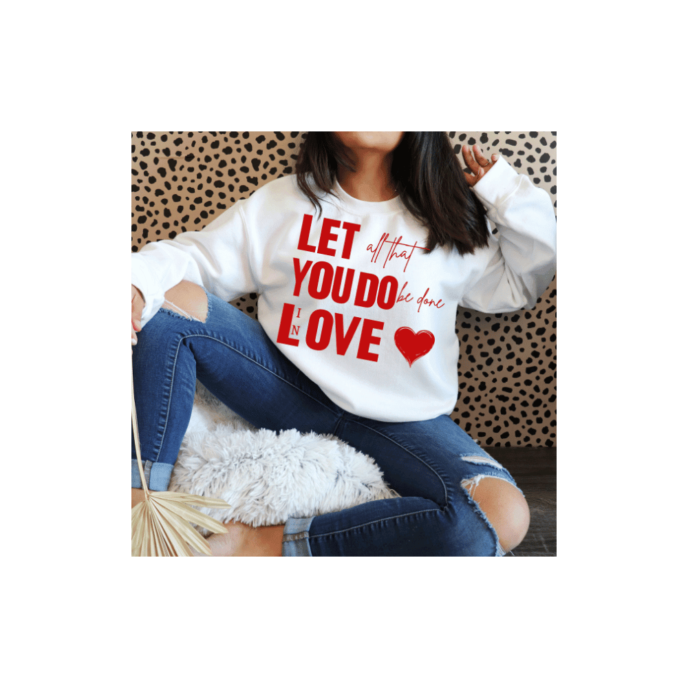 LET ALL That YOU Do Be Done In Love Valentines Day Png Digital Download Do Everything In Love Png L 1