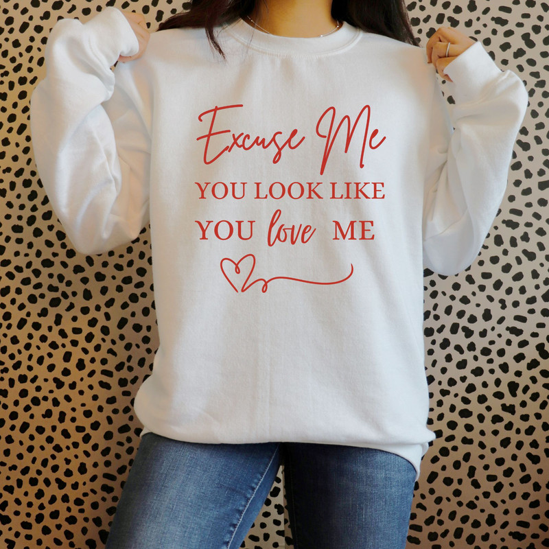 You Look Like You Love Me PNG Trendy PNG Valentines Png Love Me Png Tshirt Png Sublimation Design 0